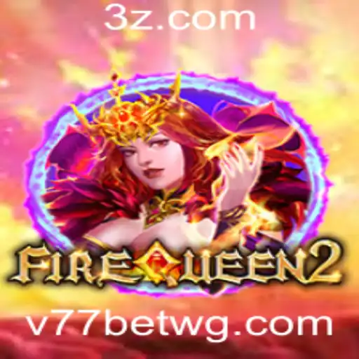 Descubra o Mundo de FireQueen2 no v77bet app