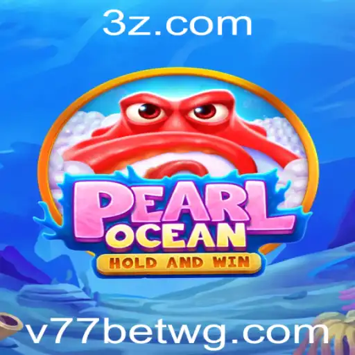 Descubra o Excitante Mundo de PearlOcean no v77bet app